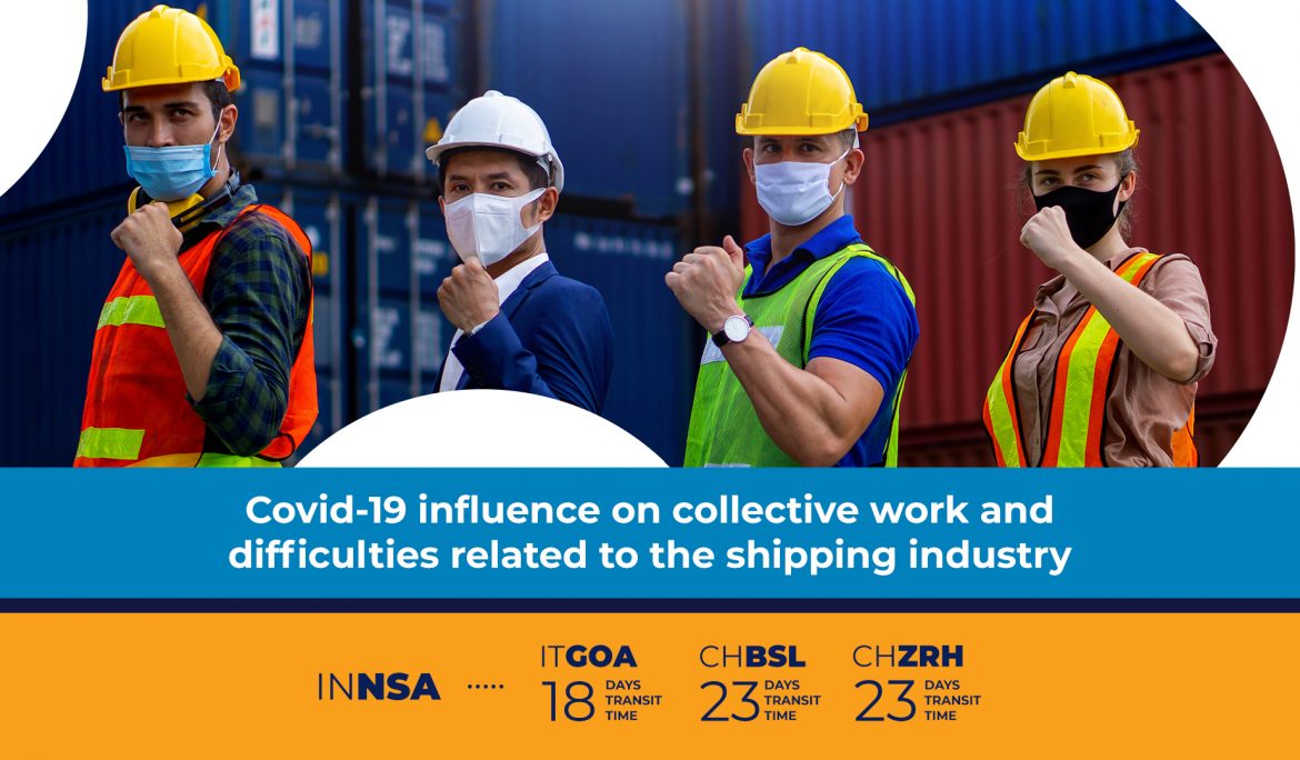 Covid-19 influence on collective work and difficulties related to the shipping industry