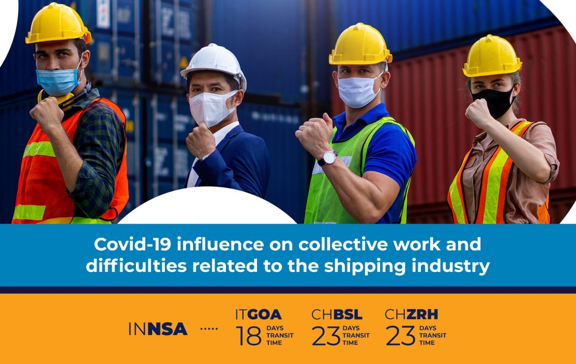 Covid-19 influence on collective work and difficulties related to the shipping industry